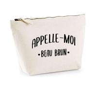 Trousse Appelle Moi Beau Brun | Pochette Toilette Maquillage | Idée Cadeau Surnom Humour Drôle Marrant Couple Amour Original Anniversaire