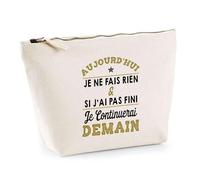 Trousse Aujourd'hui Je ne Fais Rien | Pochette Toilette Maquillage | Idée Cadeau Humour Drôle Marrant Original Anniversaire Fête