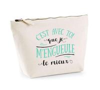Trousse avec toi Que Je m'engueule Le Mieux | Pochette Toilette Maquillage | Idée Cadeau Copine Copain Couple Drôle Humour Original Anniversaire Amour Unique