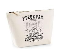 Trousse Beige J’Peux Pas Je suis Surveillant pénitentiaire | Trousse de Toilette en Coton 3 L avec Zip Métal et Fond Plat | Maquillage École Câbles | Cadeau Anniversaire