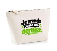 Trousse Beige Je Prends Juste Un dernier. Expressions Françaises | Trousse de Toilette Coton 3 L Zip Métal Fond Plat | Maquillage École Câbles | Idée Cadeau Amateur Apéro Rentrée Noël