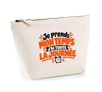 Trousse Beige Je Prends Mon Temps, J'Ai Toute la journée Expressions Françaises | Trousse de Toilette Coton 3 L Zip Métal Fond Plat | Maquillage École Câbles | Idée Cadeau Rentrée Noël