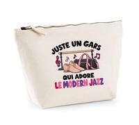 Trousse Beige Juste Un Gars Qui Adore Le Modern Jazz | Trousse de Toilette en Coton 3 L avec Zip Métal et Fond Plat | Maquillage École Câbles | Cadeau Danseur Anniversaire