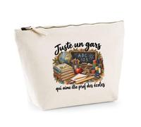 Trousse Beige Juste Un Gars Qui Aime être Prof des écoles | Trousse de Toilette Coton 3 L Zip Métal Fond Plat | Maquillage École Câbles | Idée Cadeau Rentrée Noël