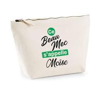 Trousse Ce Beau mec sappelle Moise - Pouch Case - Idée Trousse Rangement Cadeau Anniversaire Fête Original Famille Travail Départ Collègue Retraite Noël.