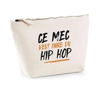 Trousse Ce mec Veut Faire du Hip HOPP | Pouch | Idée Pochette Toilette Maquillage Transport Cadeau Anniversaire Fête Original Famille Travail Départ Collègue Retraite