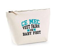 Trousse Ce mec Veut Faire Un Baby Foot | Pouch | Idée Pochette Toilette Maquillage Transport Cadeau Anniversaire Fête Original Famille Travail Départ Collègue Retraite
