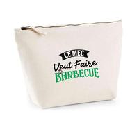 Trousse Ce mec Veut Faire Un Barbecue | Pouch | Idée Pochette Toilette Maquillage Transport Cadeau Anniversaire Fête Original Famille Travail Départ Collègue Retraite