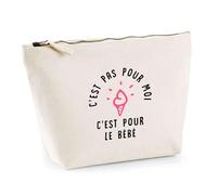 Trousse C'est pour Le Bébé | Pochette Toilette Maquillage | Idée Cadeau Maman Mère Humour Drôle Marrant Original Anniversaire Fête