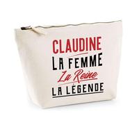 Trousse Claudine la Femme la Reine la Légende | Pochette Toilette Maquillage | Idée Cadeau Petite Amie Copine Maman Amour Humour Noël Anniversaire Fête des Mères