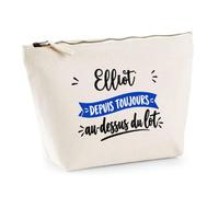 Trousse Elliot Depuis Toujours au Dessus du Lot - Pouch Case - Idée Trousse Rangement Cadeau Anniversaire Fête Original Famille Travail Départ Collègue Retraite Noël.