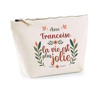 Trousse Françoise la Vie est Plus Jolie | Pochette Maquillage Make-up Toilette Cadeau Fête des Mères Anniversaire Soeur Noël Tata Marraine