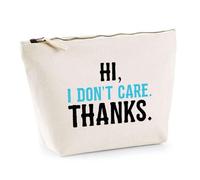 Trousse Hi I Don't Care | Pochette Toilette Maquillage | Idée Cadeau Humour Drôle Marrant Beauf Original Anniversaire Fête