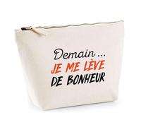 Trousse Je me lève de Bonheur | Pochette Toilette Maquillage | Idée Cadeau Humour Drôle Marrant Original Anniversaire Fête