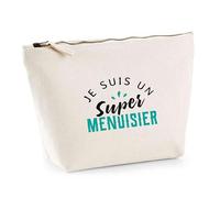 Trousse Je suis Un Super Menuisier | Pouch | Idée Pochette Toilette Maquillage Transport Cadeau Anniversaire Fête Original Famille Travail Départ Collègue Retraite