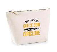 Trousse Je Vais Conclure | Pochette Toilette Maquillage | Idée Cadeau Humour Drôle Marrant Original Anniversaire Fête