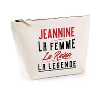 Trousse Jeannine la Femme la Reine la Légende | Pochette Toilette Maquillage | Idée Cadeau Petite Amie Copine Maman Amour Humour Noël Anniversaire Fête des Mères