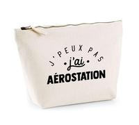 Trousse J'peux Pas J'Ai Aérostation | Pochette Toilette Maquillage | Idée Cadeau Ballon Altitude Sport Humour Original Anniversaire