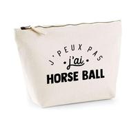 Trousse J'peux Pas J'Ai Horse Ball | Pochette Toilette Maquillage | Idée Cadeau Cheval Ballon Sport Humour Original Anniversaire