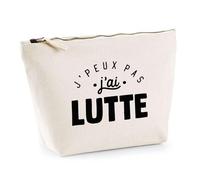 Trousse J'peux Pas J'Ai Lutte | Pochette Toilette Maquillage | Idée Cadeau Combat Force Sport Humour Original Anniversaire