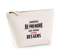 Trousse Les Cons pour des Gens | Pochette Toilette Maquillage | Idée Cadeau Humour Drôle Marrant Original Anniversaire Fête
