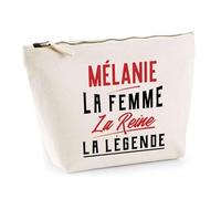 Trousse Mélanie la Femme la Reine la Légende | Pochette Toilette Maquillage | Idée Cadeau Petite Amie Copine Maman Amour Humour Noël Anniversaire Fête des Mères