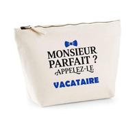 Trousse Monsieur Parfait Vacataire - Pouch Case - Idée Trousse Rangement Cadeau Anniversaire Fête Original Famille Travail Départ Collègue Retraite Noël.