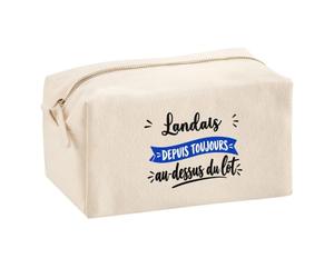 Trousse Multifonction Landais Depuis Toujours au Dessus du Lot - Multi-Purpose Case - Idée Trousse Multifonction Cadeau Anniversaire Fête Original Famille Travail Départ Collègue Retraite Noël.
