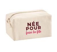 Trousse Multifonction Née pour Faire la Fête - Multi-Purpose Case - Idée Trousse Multifonction Cadeau Anniversaire Fête Original Famille Travail Départ Collègue Retraite Noël. - Bordeaux