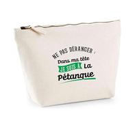Trousse Ne Pas déranger dans ma tête Je suis à la pétanque | Pouch | Idée Pochette Toilette Maquillage Transport Cadeau Anniversaire Fête Original Famille Travail Départ Collègue Retraite