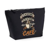 Trousse Noire Si tu m'entends, C'est Que Je n'ai Pas Encore Mon café Humour Beauf et drôle | Trousse de Toilette en Coton 3 L avec Zip Métal et Fond Plat | Maquillage École Câbles