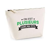 Trousse on est Plusieurs dans ma Tête | Pochette Toilette Maquillage | Idée Cadeau Humour Drôle Marrant Beauf Original Anniversaire Fête