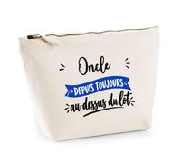 Trousse Oncle Depuis Toujours au Dessus du Lot - Pouch Case - Idée Trousse Rangement Cadeau Anniversaire Fête Original Famille Travail Départ Collègue Retraite Noël.