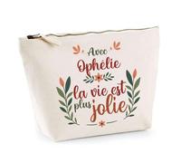 Trousse Ophélie la Vie est Plus Jolie | Pochette Maquillage Make-up Toilette Cadeau Fête des Mères Anniversaire Soeur Noël Tata Marraine