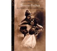 Trousse-Peilhot : les tribulations de mon oncle Radamès