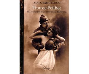 Trousse-Peilhot : les tribulations de mon oncle Radamès