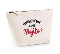 Trousse Quelqu’Un a Dit Mojito | Pouch | Idée Pochette Toilette Maquillage Transport Cadeau Anniversaire Fête Original Famille Travail Départ Collègue Retraite