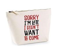 Trousse Sorry I'm Late | Pochette Toilette Maquillage | Idée Cadeau Humour Drôle Marrant Original Anniversaire Fête