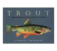 Trout An Illustrated History by James Prosek James Prosek (Auteur)