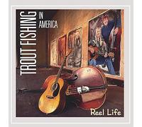 Trout Fishing in America - Reel Life
