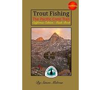 Trout Fishing The Pacific Crest Trail