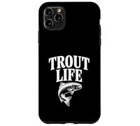 Trout Life Fishing Adventure Lover for Pêcheurs Coque pour iPhone 11 Pro Max