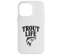 Trout Life Fishing Adventure Lover for Pêcheurs Coque pour iPhone 14 Pro Max