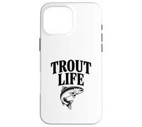Trout Life Fishing Adventure Lover for Pêcheurs Coque pour iPhone 16 Pro Max
