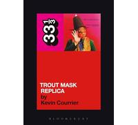 Trout Mask Replica