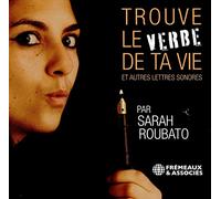 Trouve le Verbe de Ta Vie et Autres Lettres Sonores