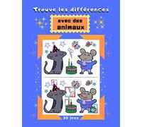 Trouve les différences avec des animaux 30 jeux: Livre des différences avec animaux | 30 jeux avec 7 erreurs à trouver | Livre de jeux pour filles et garçons à partir de 5 ans