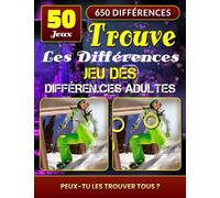 Trouve Les Différences - Jeu des Différences Adultes: Énigmes D'images. Repérer Et Trouver Les Différences. Livre D’activites Pour Adultes. Explorez les Transformations d'Images Invisibles.