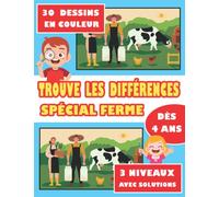 Trouve les différences spécial ferme 30 dessins en couleur 3 niveaux avec solutions dès 4 ans: Cahier d'activités format 8.5 ' x 11 ' ( 21.6 cm x 27.9 cm )
