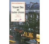 TROUVER DIEU EN TOUTES CHOSES